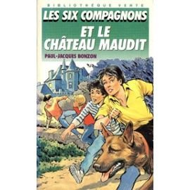les six compagnons et le château maudit : collection : bibliothèque verte souple n, 181