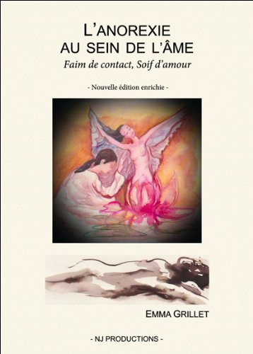 L'anorexie au sein de l'âme : faim de contact, soif d'amour