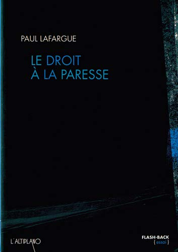 Le droit à la paresse