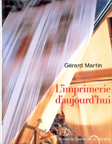 L'imprimerie d'aujourd'hui