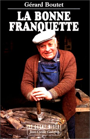 Les Gagne-misère. Vol. 8. La bonne franquette