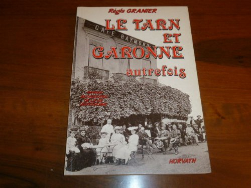 (V.2717108467) tarn et garonne autrefois                                                      103197