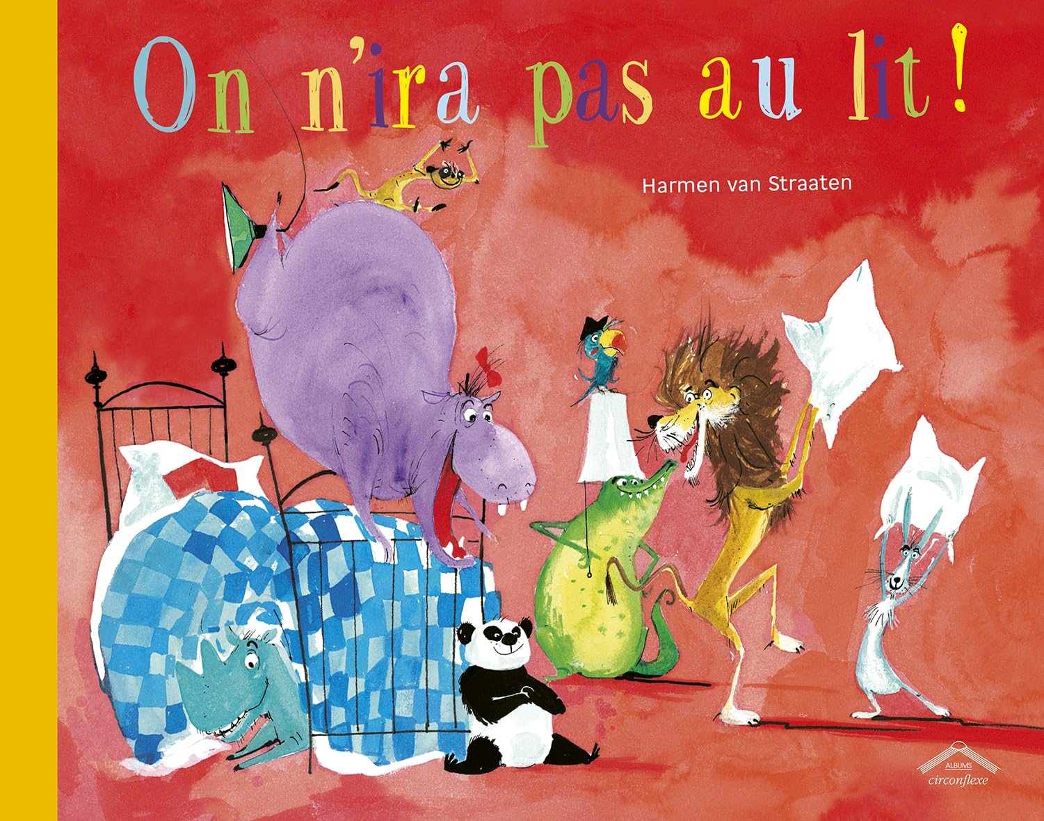 On n'ira pas au lit !