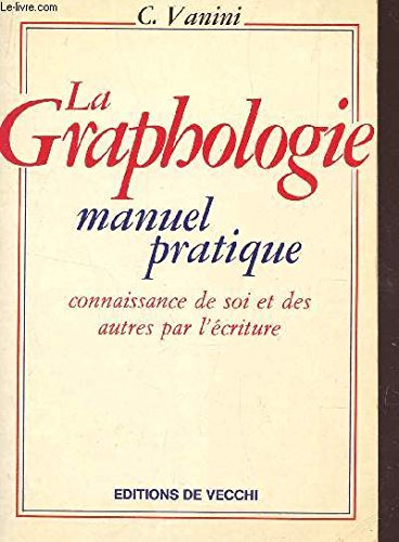 La graphologie : manuel pratique