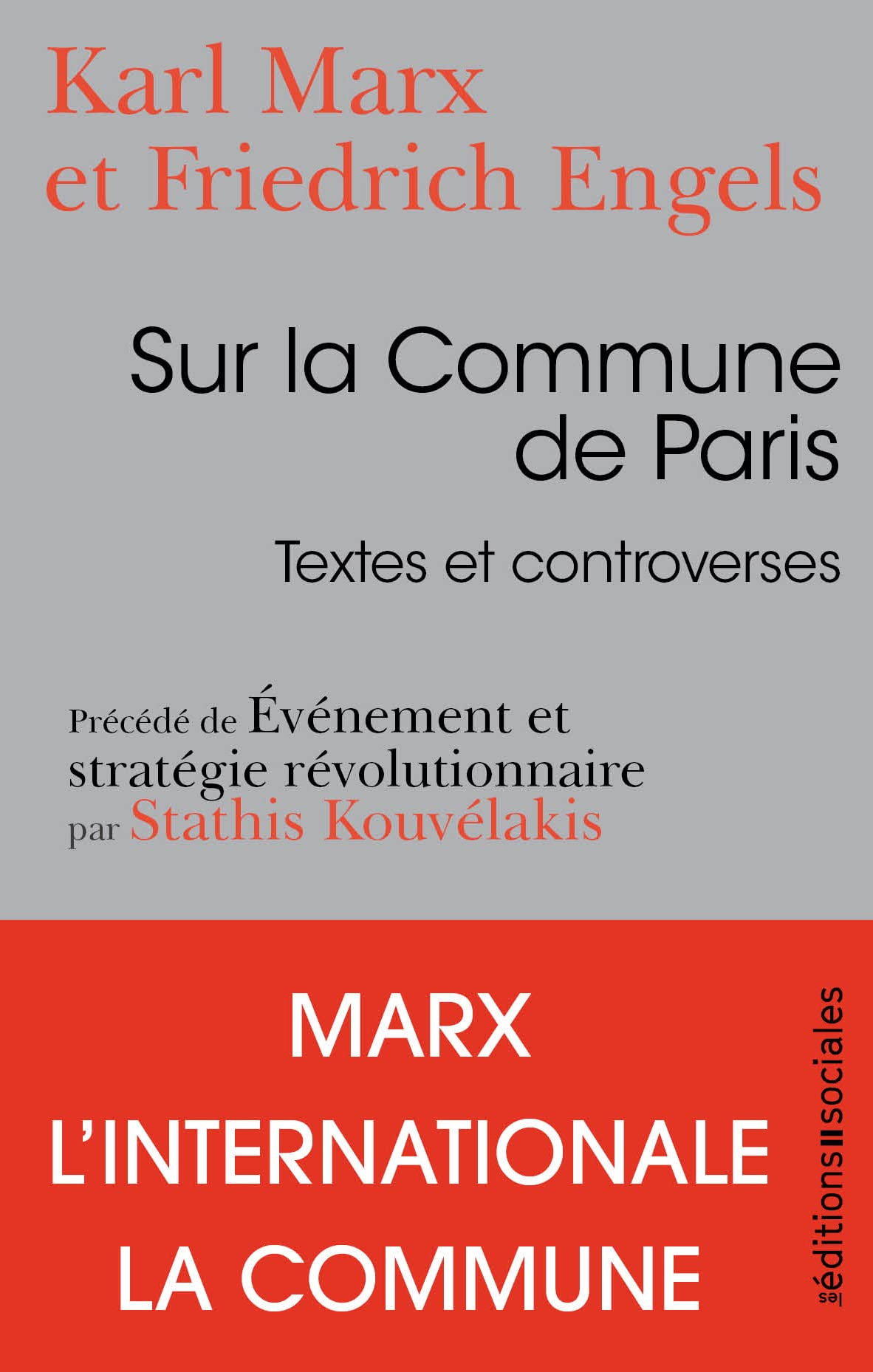 Sur la Commune de Paris : textes et controverses. Evénement et stratégie révolutionnaire