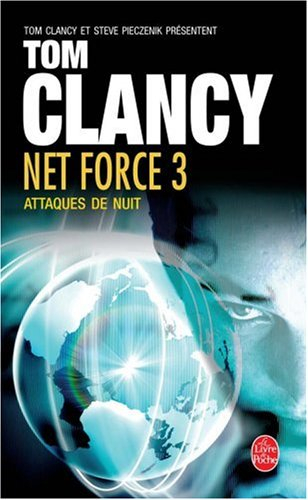 Net force. Vol. 3. Attaques de nuit