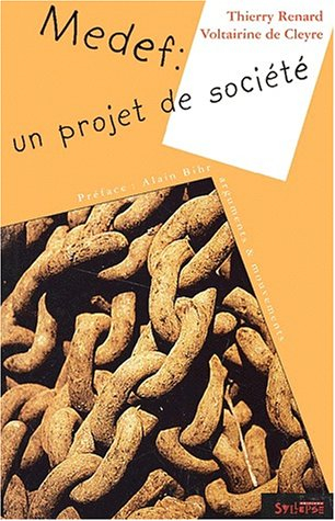 Le Medef : un projet de société