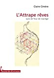 LATTRAPE RÊVES suivi de TOUR DE MANEGE