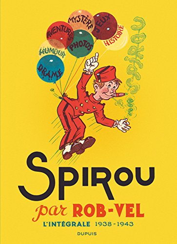 Spirou par Rob-Vel : l'intégrale 1938-1943