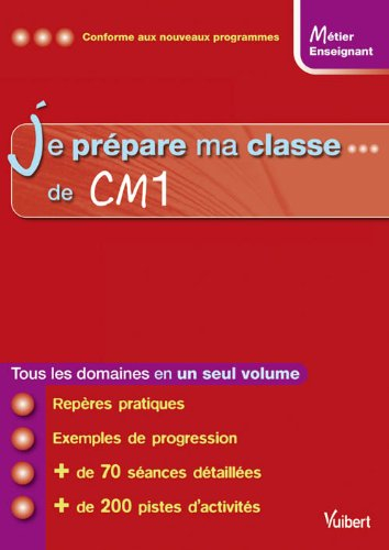 Je prépare ma classe de CM1
