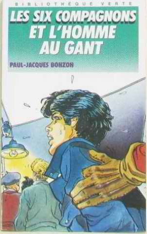 les six compagnons et l'homme au gant : collection : bibliothèque verte souple n, 192