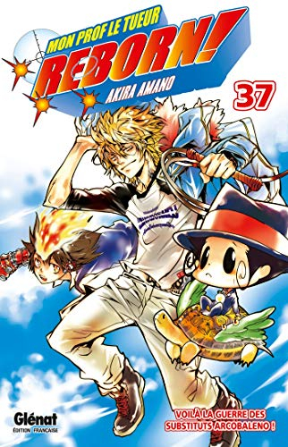 Reborn ! : mon prof le tueur. Vol. 37. Voilà la guerre des substituts Arcobaleno !