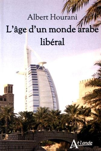 L'âge d'un monde arabe libéral