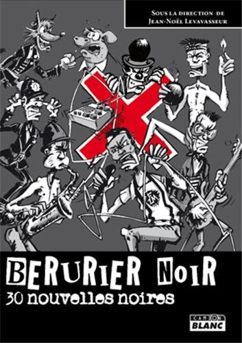 Berurier Noir : 30 nouvelles noires