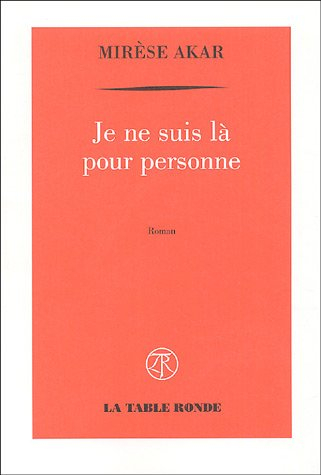 Je ne suis là pour personne