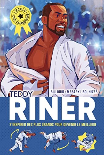 L'école des champions. Teddy Riner