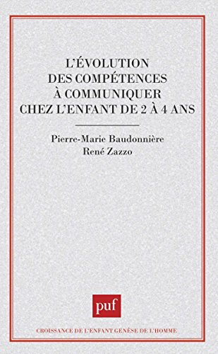 L'Evolution des compétences à communiquer chez l'enfant de 2 à 4 ans