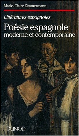 La poésie espagnole moderne et contemporaine