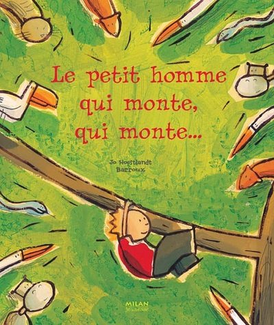 Le petit homme qui monte, qui monte...
