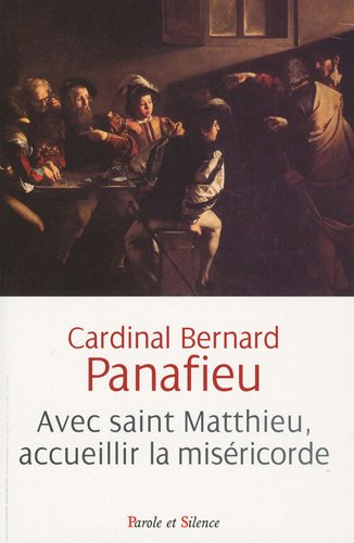 Avec saint Matthieu, accueillir la miséricorde