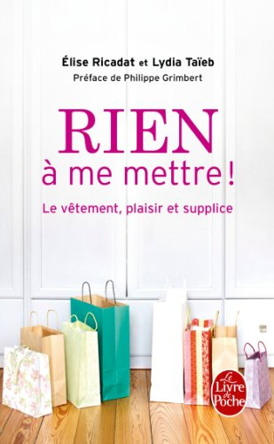Rien à me mettre ! : le vêtement, plaisir et supplice