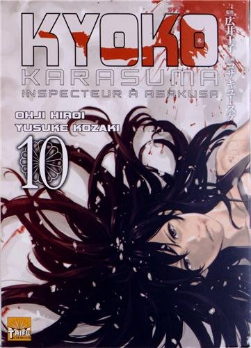 Kyôko Karasuma, inspecteur à Asakusa. Vol. 10