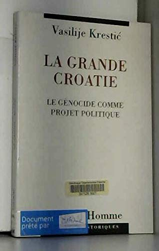 La Grande Croatie : le génocide comme projet politique