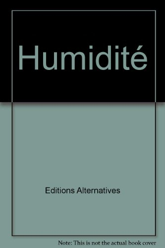 Humidité : phénomènes physiques liés à l'eau, désordres et diagnostic, les remontées d'eau du sol, i
