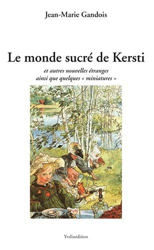 Le Monde Sucre de Kersti