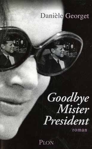 Goodbye Mister President