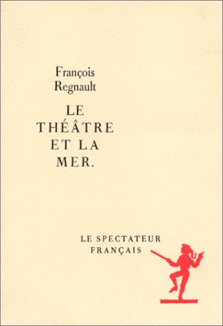 Le Théâtre et la mer : autour du Soulier de satin