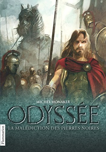 Odyssée. Vol. 1. La malédiction des pierres noires