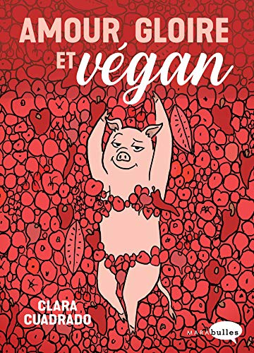 Amour, gloire & végan