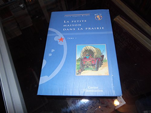 La petite maison dans la prairie. Vol. 1