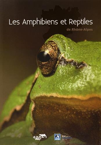Les amphibiens et reptiles de Rhône-Alpes