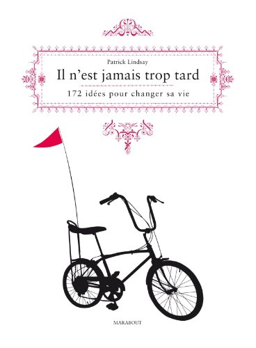 Il n'est jamais trop tard...