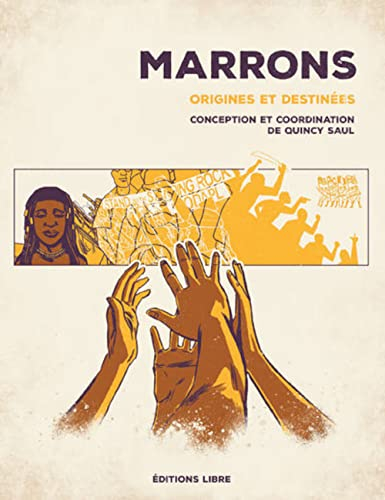 Marrons : origines & destinées