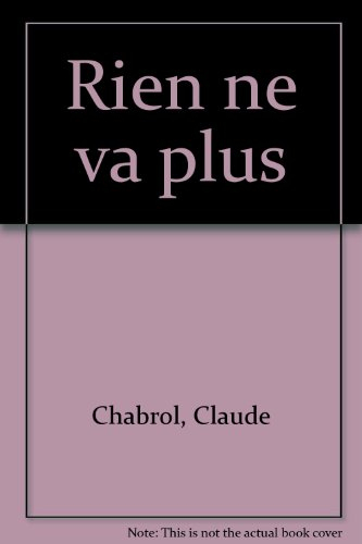 Rien ne va plus
