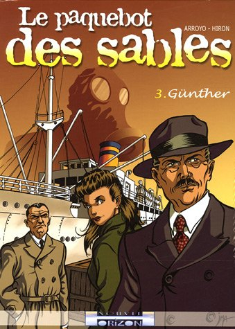 Le paquebot des sables. Vol. 3. Günther