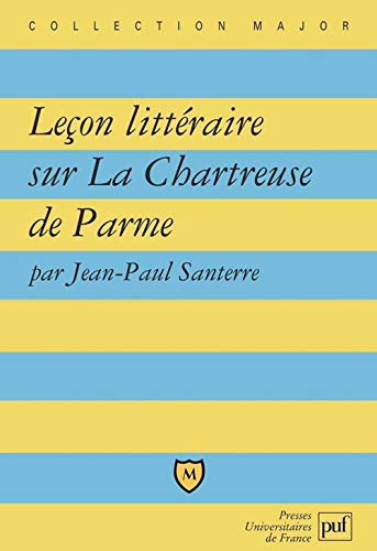 Leçon littéraire sur La chartreuse de Parme