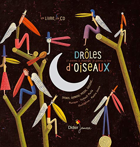 Drôles d'oiseaux : 17 poèmes à chanter, 19 poèmes à lire