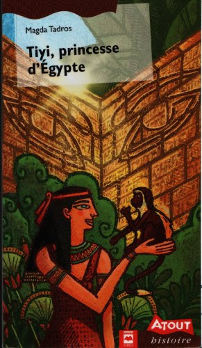 tiyi, la princesse d'egypte