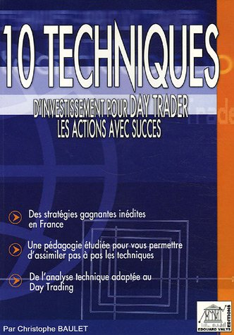 10 techniques d'investissement pour day trader avec succès les actions