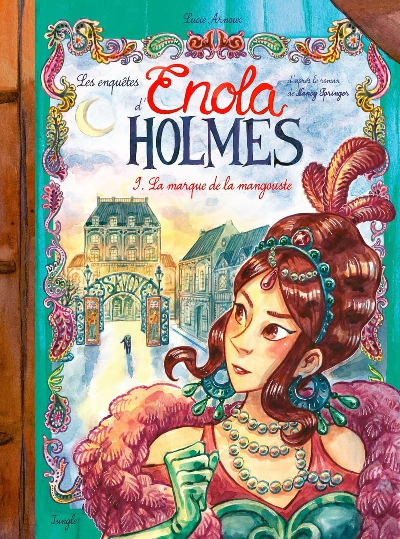 Les enquêtes d'Enola Holmes. Vol. 9. La marque de la mangouste