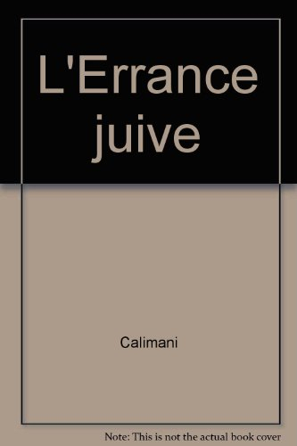 L'errance juive. Vol. 2. De l'ère des ghettos à l'émancipation