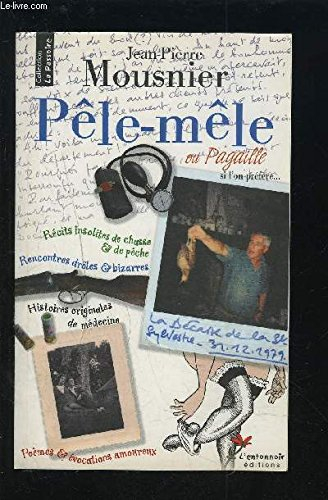 Pêle-mêle : ou pagaille... si l'on préfère...