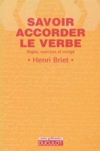 Savoir accorder le verbe : règles, exercices et corrigé