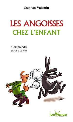 Les angoisses chez l'enfant : comprendre pour apaiser