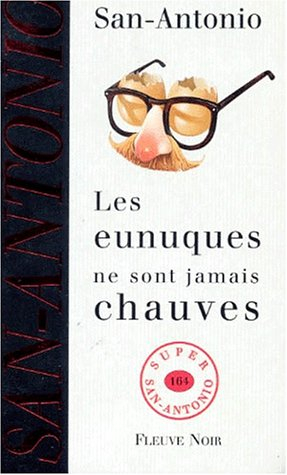 les eunuques ne sont jamais chauves