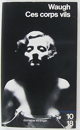 ces corps vils (10-18)